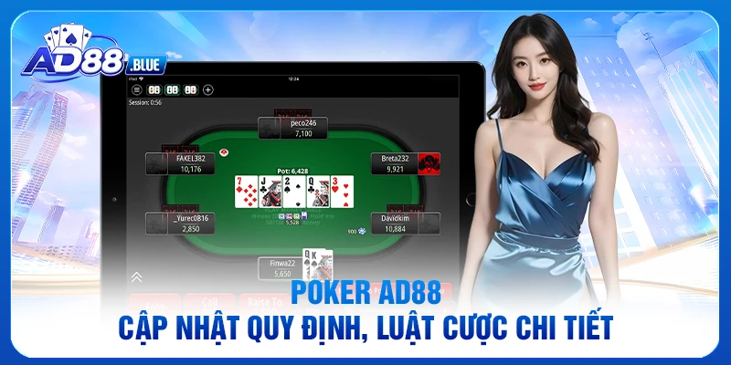 Poker AD88 - Cập Nhật Quy Định, Luật Cược Chi Tiết